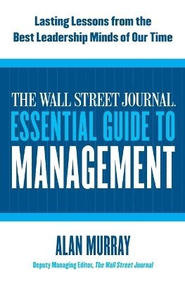 bokomslag The Wall Street Journal Essential Guide to Management
