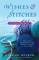 Wishes and Stitches: A Cypress Hollow Yarn Book 3 1