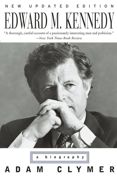 bokomslag Edward M. Kennedy: A Biography