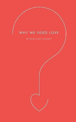 Why We Need Love 1