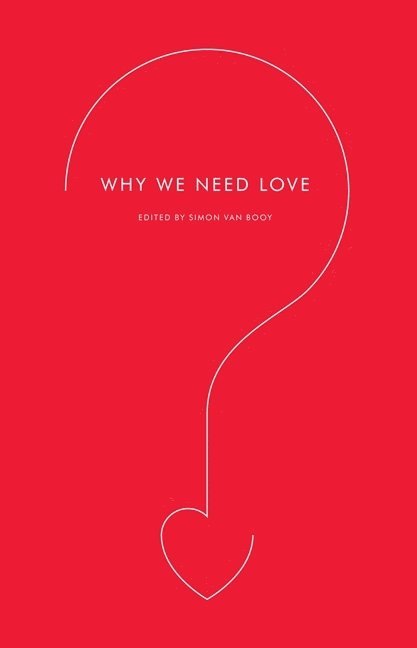 Simon Van Booy, Simon Van Booy - Why We Need Love, Häftad