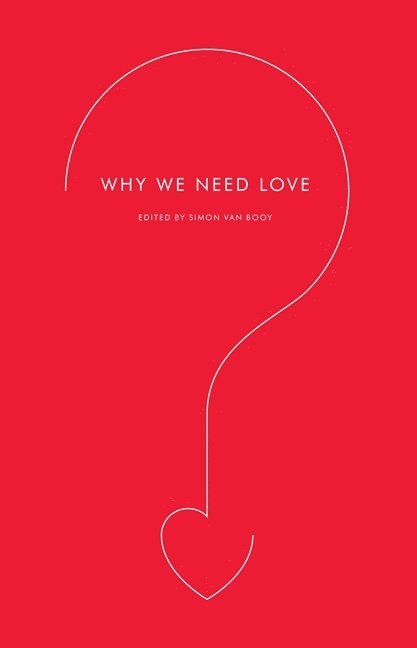 Why We Need Love 1