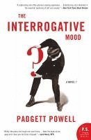 bokomslag The Interrogative Mood: A Novel?