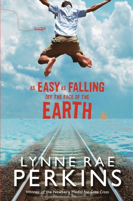 Lynne Rae Perkins - As Easy as Falling Off the Face of the Earth, Häftad