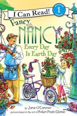 Jane O'Connor - Fancy Nancy: Every Day Is Earth Day: A Springtime Book for Kids, Häftad