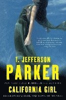 T. Jefferson Parker, T Jefferson Parker - California Girl, Häftad