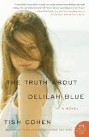 bokomslag The Truth about Delilah Blue