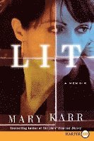 Lit: A Memoir