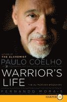 Fernando Morais - Paulo Coelho: A Warrior's Life LP, Häftad
