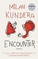 Milan Kundera - Encounter, Häftad