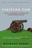 Michael Perry - Visiting Tom, Häftad