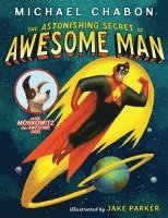 bokomslag The Astonishing Secret of Awesome Man