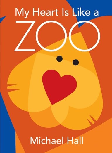 Michael Hall - My Heart Is Like a Zoo, Inbunden