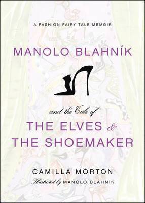Manolo Blahnik and the Tale of the Elves and the Shoemaker 1
