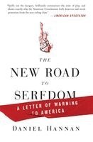 Daniel Hannan - The New Road to Serfdom, Häftad