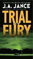 Judith A. Jance, J. A. Jance, J A Jance - Trial by Fury, Häftad