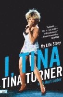 bokomslag I, Tina: My Life Story
