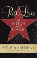 Browne, S: Past Lives of the Rich and Famous