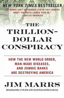 bokomslag The Trillion-Dollar Conspiracy