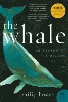 bokomslag The Whale: In Search of the Giants of the Sea