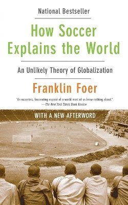 bokomslag How Soccer Explains the World