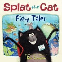 Rob Scotton - Splat the Cat: Fishy Tales, Häftad