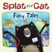 bokomslag Splat the Cat: Fishy Tales