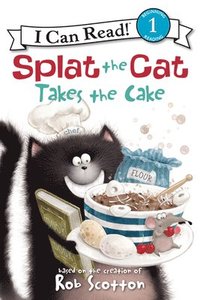 bokomslag Splat The Cat Takes The Cake