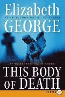 bokomslag This Body of Death: An Inspector Lynley Novel