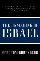 bokomslag The Unmaking of Israel