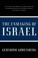 bokomslag The Unmaking of Israel