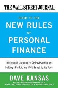 bokomslag The Wall Street Journal Guide to the New Rules of Personal Finance