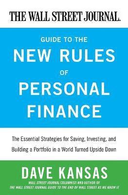 bokomslag The Wall Street Journal Guide to the New Rules of Personal Finance