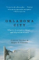 bokomslag Oklahoma City: What the Investigation Missed--And Why It Still Matters