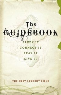 bokomslag Guidebook Student Bible-NRSV: Study It, Connect It, Pray It, Live It