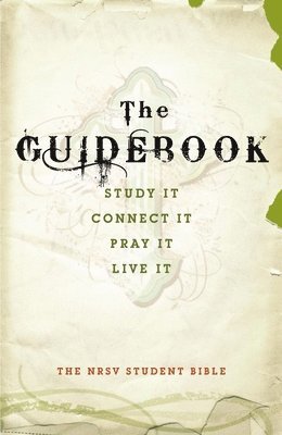 bokomslag Guidebook Student Bible-NRSV: Study It, Connect It, Pray It, Live It