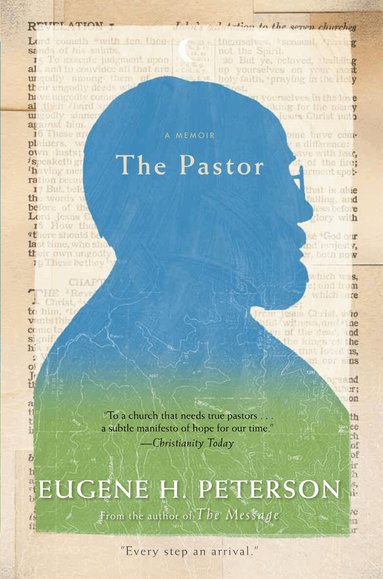 Eugene H. Peterson - Pastor, Häftad