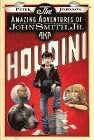 bokomslag The Amazing Adventures of John Smith, Jr. Aka Houdini