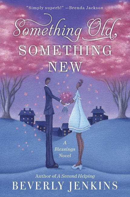 Beverly Jenkins - Something Old, Something New: A Blessings Novel, Häftad