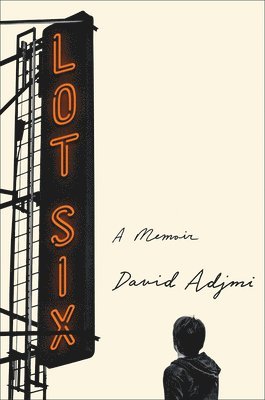 Lot Six: A Memoir