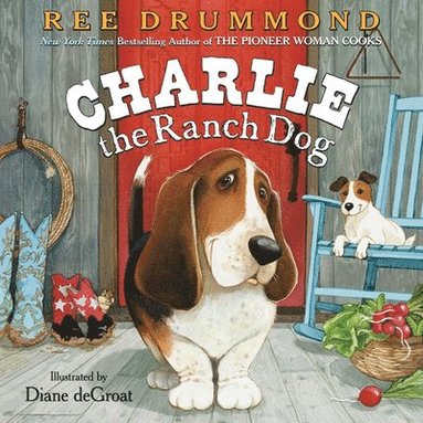 Ree Drummond - Charlie the Ranch Dog, Inbunden
