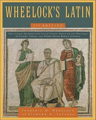 Wheelock's Latin, 7th Edition 1