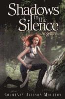 Courtney Allison Moulton - Shadows in the Silence, Häftad