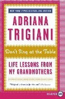 bokomslag Don't Sing at the Table: Life Lessons from My Grandmothers