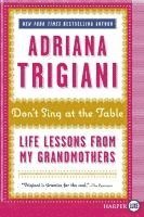 bokomslag Don't Sing at the Table: Life Lessons from My Grandmothers