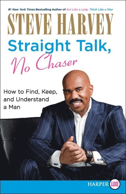 Steve Harvey - Straight Talk, No Chaser, Häftad