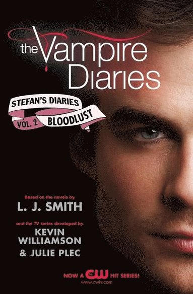 bokomslag The Vampire Diaries: Stefan's Diaries #2: Bloodlust