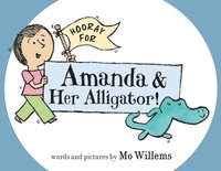 bokomslag Hooray for Amanda & Her Alligator!