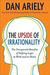 bokomslag The Upside of Irrationality
