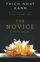 Thich Nhat Hanh - The Novice, Häftad